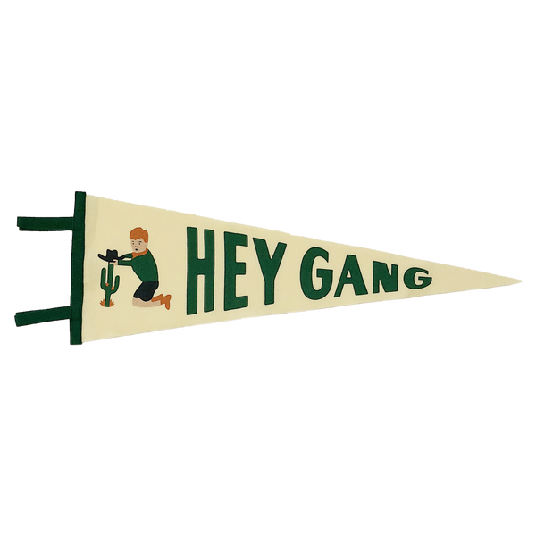 Hey Gang Pennant